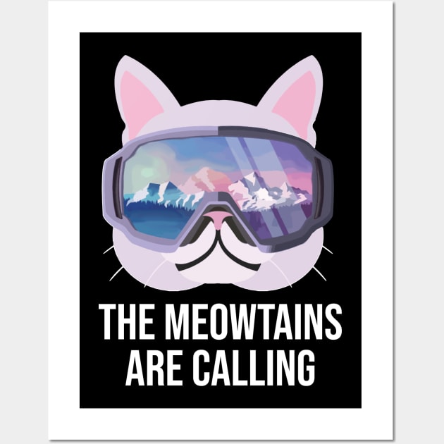 The Meowtains Are Calling Funny Snowboard Gift Wall Art by ValentinkapngTee